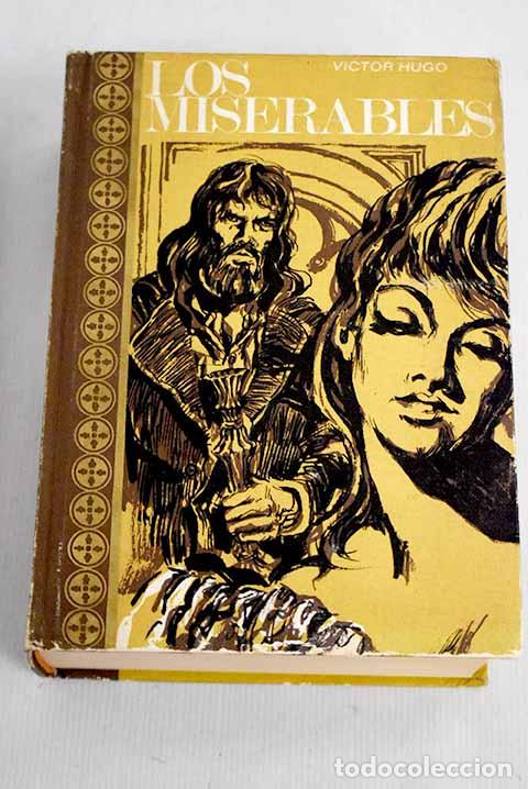 Libros: Los miserables: Hugo, Victor.- Hugo, Victor