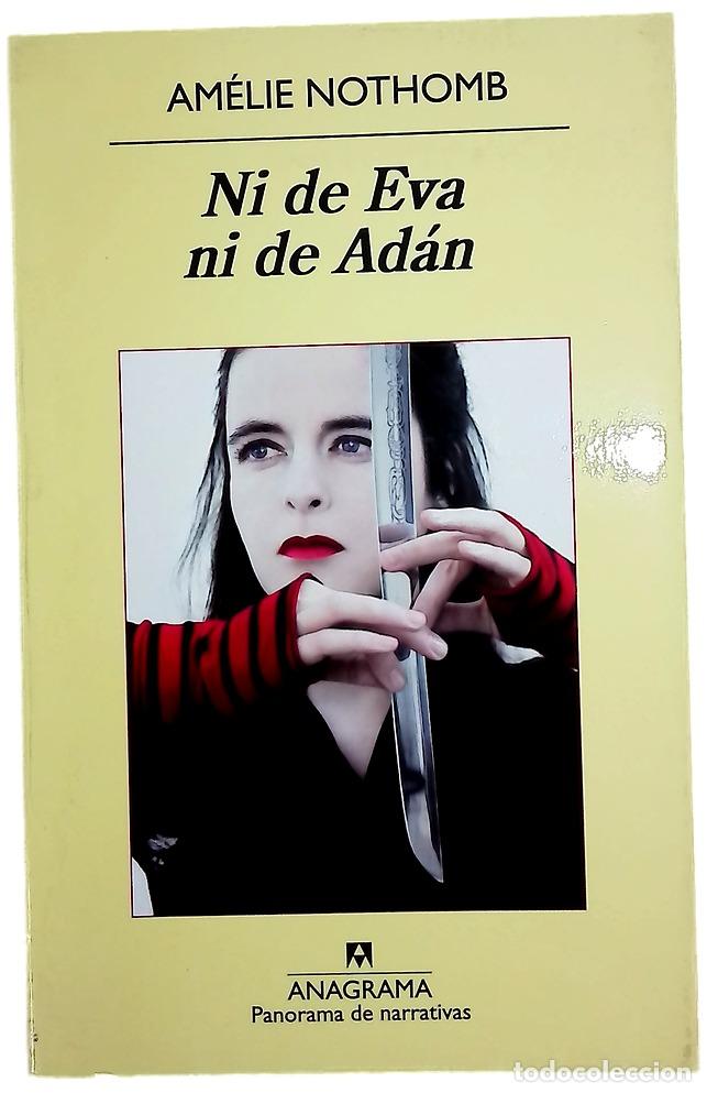 Libros: Ni de Eva ni de Ad&aacute;n - Nothomb, Am&eacute;lie