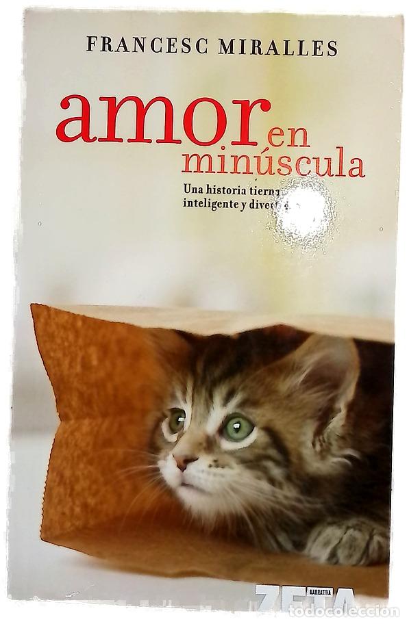 Libros: Amor en min&uacute;scula - Miralles, Francesc
