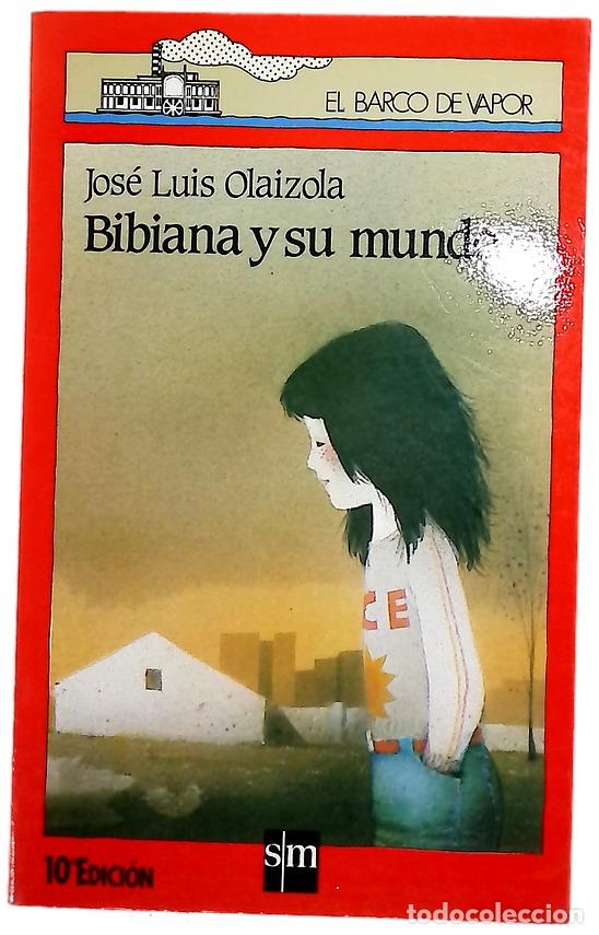 books: Bibiana y su mundo - Olaizola, Jos&eacute; Luis; Esteban, &Aacute;ngel