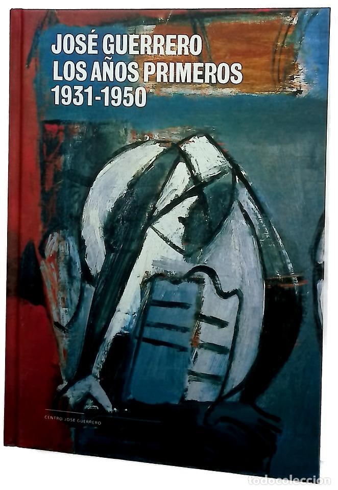 Libros: Jos&eacute; Guerrero, los a&ntilde;os primeros, 1931-1950
