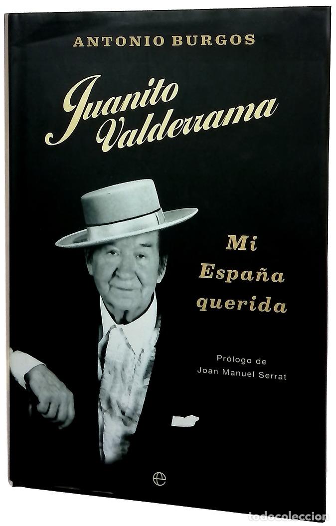 Libros: Juanito Valderrama: mi Espa&ntilde;a querida