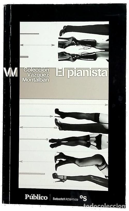 Libros: El pianista - V&aacute;zquez Montalb&aacute;n, Manuel