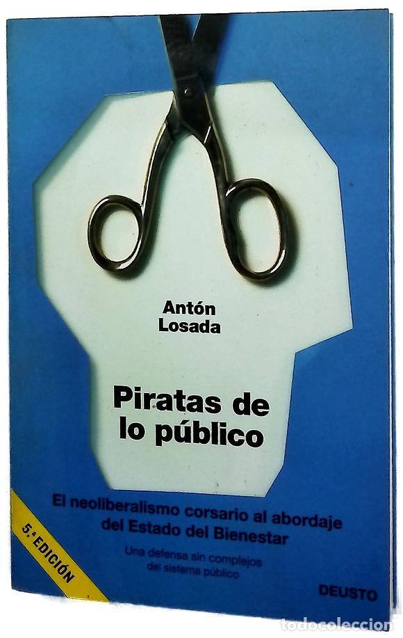 Libros: Piratas de lo p&uacute;blico : el neoliberalismo corsario al abordaje del estado del bienestar