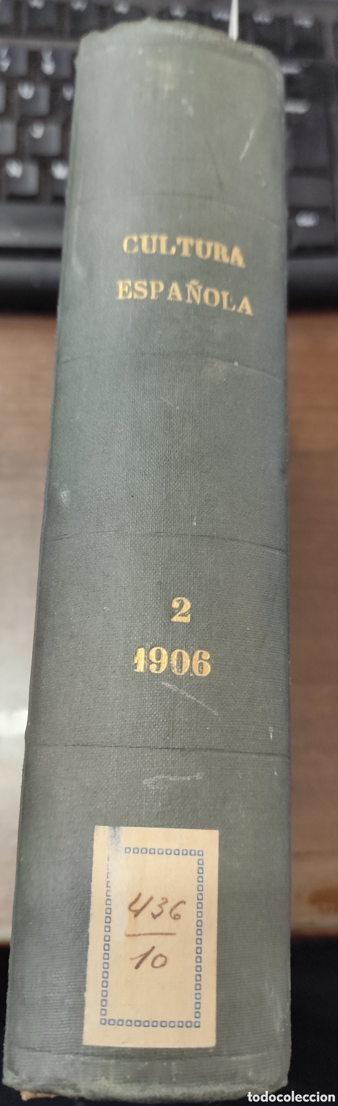 Livros em segunda m&atilde;o: CULTURA ESPA&Ntilde;OLA. Revista trimestal ( Antes Revista de Arag&oacute;n ) . Agosto a Diciembre. A&ntilde;o 1906