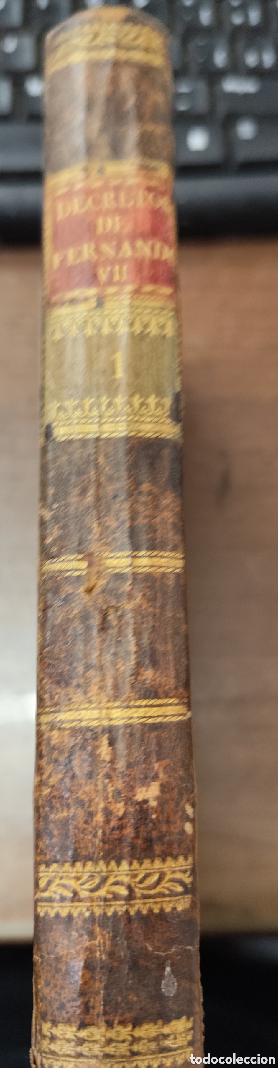 Livros em segunda m&atilde;o: DECRETOS DEL REY DON FERNANDO VII. A&ntilde;o primero de su restituci&oacute;n al trono de las espa&ntilde;as. Tomo prime