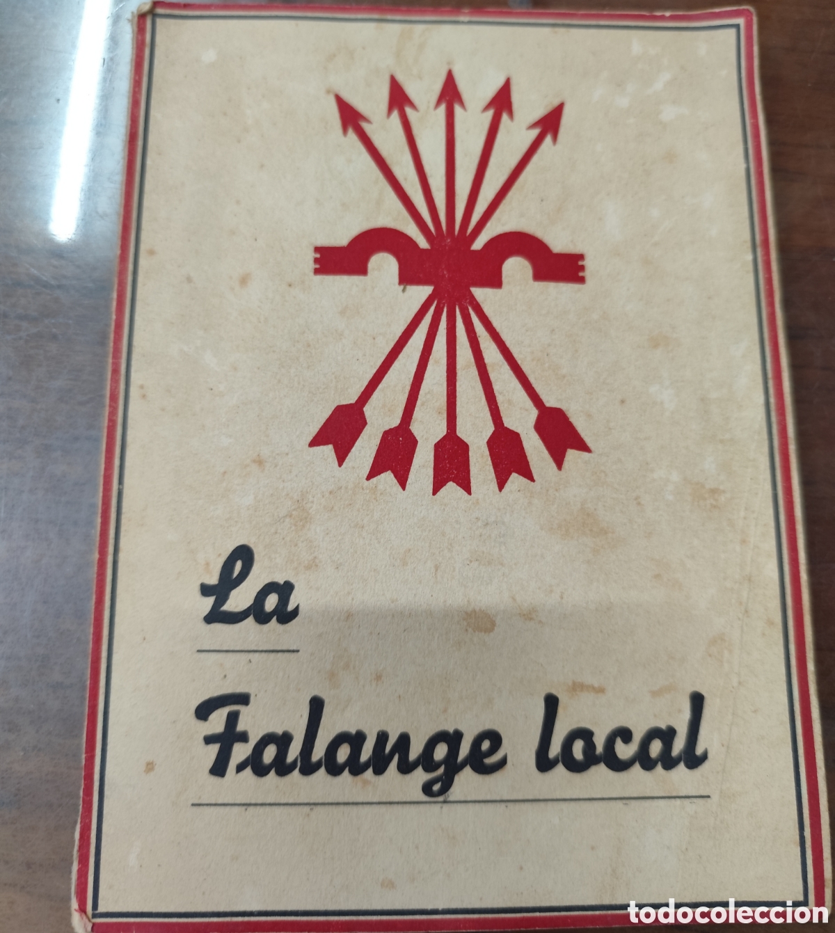 Livros em segunda m&atilde;o: LA FALANGE LOCAL. 1&ordf; Edici&oacute;n. A&ntilde;o 1939