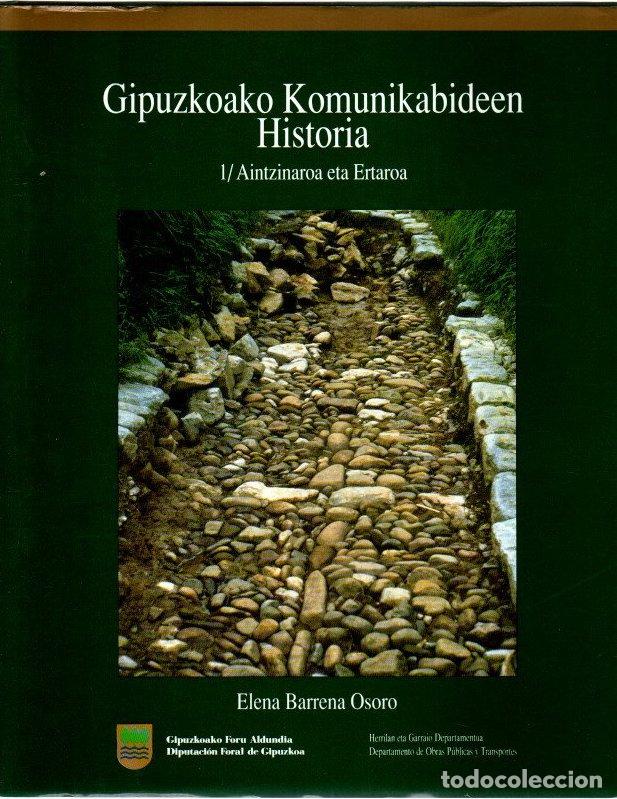 Libros: Gipuzkoako komunikabideen historia. 1/Aintzinaroa eta Ertaroa - Barrena Osoro, Elena/Marin Paredes,