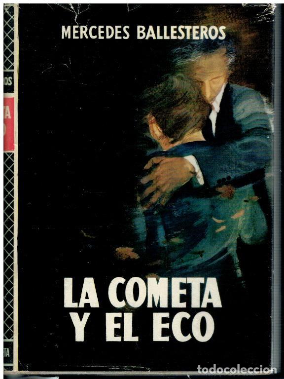 Libros: LA COMETA Y EL ECO. Novela. 1&ordf; edici&oacute;n.