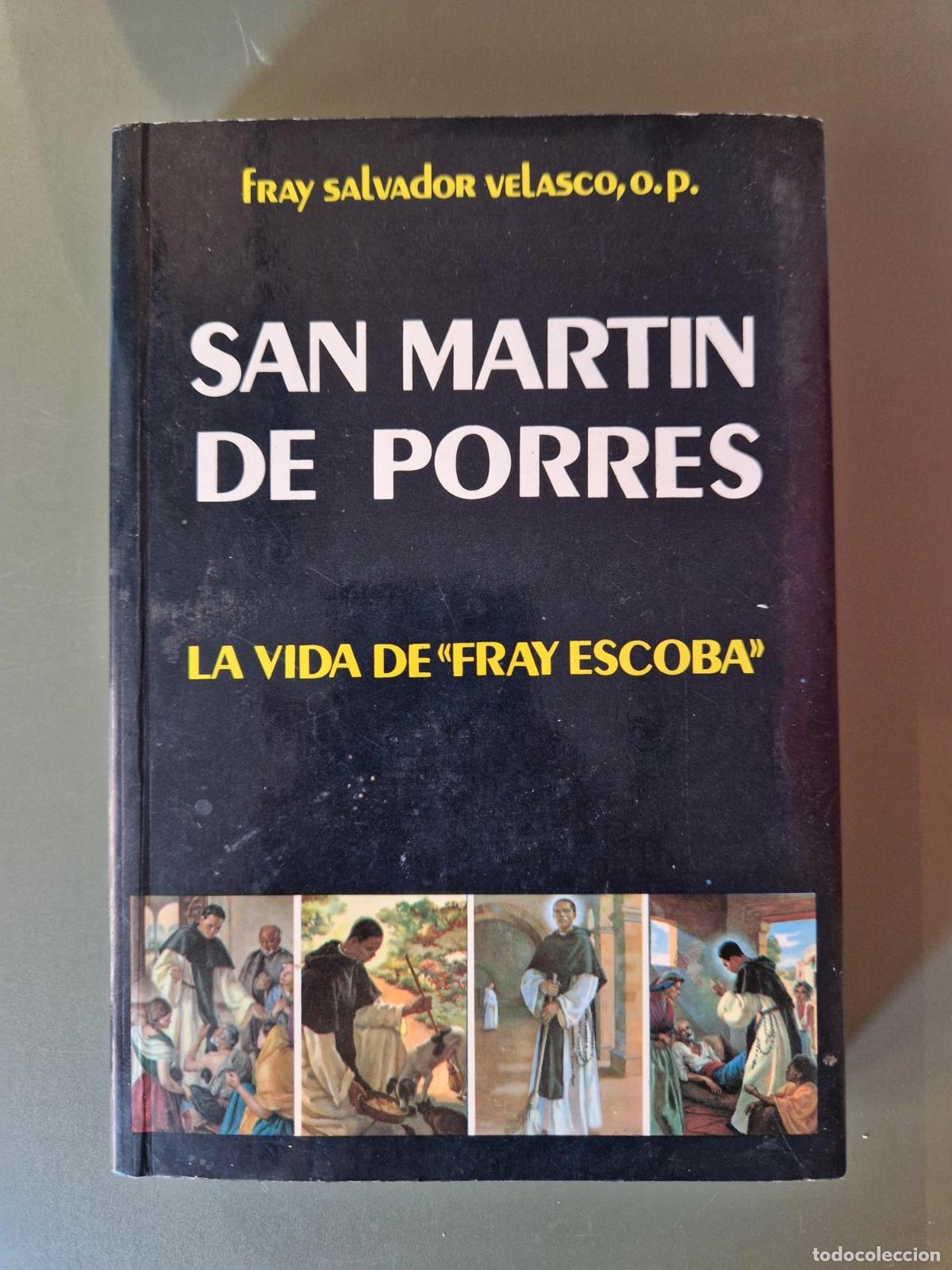 Libri di seconda mano: San Mart&iacute;n de Porres: la vida de Fray Escoba - Salvador Velasco Mor&aacute;n