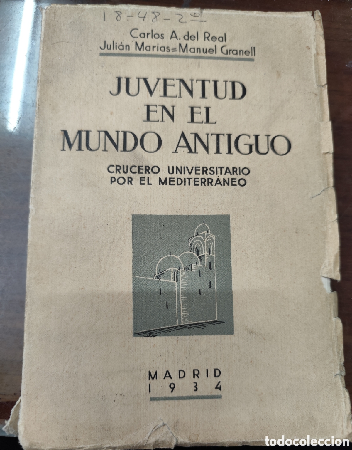 Livros em segunda m&atilde;o: JUVENTUD EN EL MUNDO ANTIGUO. Crucero universitario por el mediterraneo. 1&ordf; Edici&oacute;n. A&ntilde;o 1934 - REAL