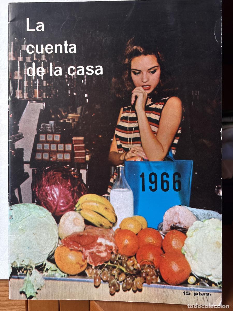 Libri di seconda mano: LA CUENTA DE LA CASA 1966. EDUCACION ALIMENTARIA. CLUB DE PADRES. SRVICIO ESCOLAR DE ALIMENTACION Y