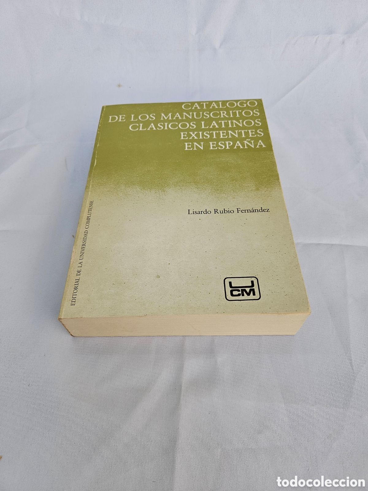 Libri di seconda mano: CATALOGO DE LOS MANUSCRITOS CLASICOS LATINOS EXISTENTES EN ESPA&Ntilde;A. LISARDO RUBIO FERNANDEZ