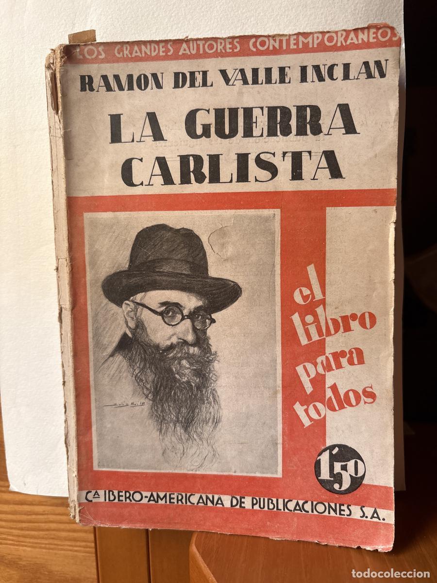 Libri di seconda mano: LA GUERRA CARLISTA. RAMON DE VALLE INCLAN - RAMON DEL VALLE INCLAN TDK124