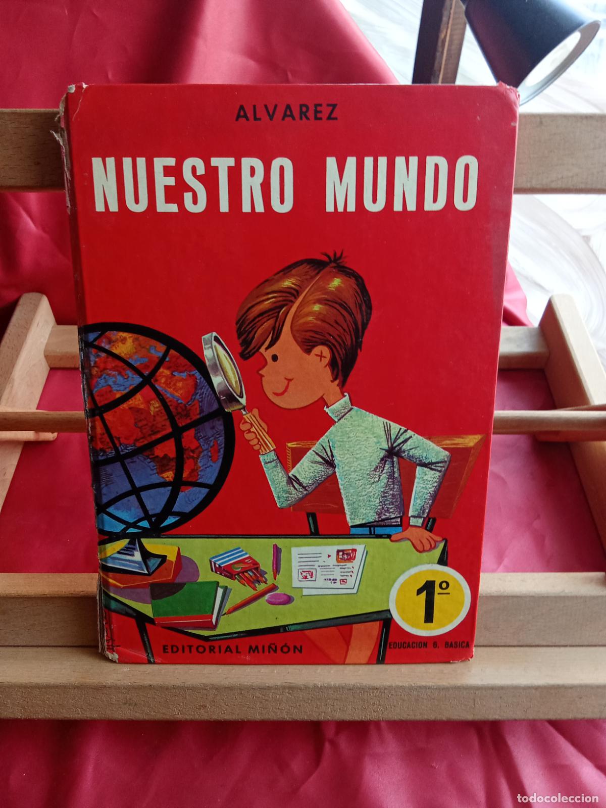 Libros: Nuestro mundo. 1&ordm; Educacion basica. Alvarez CO.1885