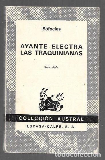 Libros: AYANTE / ELECTRA / LAS TRAQUINIANAS - SOFOCLES