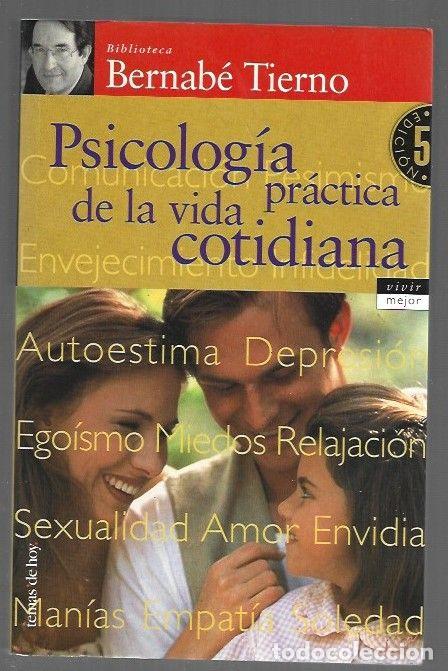Libri di seconda mano: PSICOLOGIA PRACTICA DE LA VIDA COTIDIANA - TIERNO, BERNABE