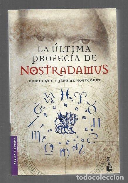 B&uuml;cher: ULTIMA PROFECIA DE NOSTRADAMUS - LA - NOBECOURT, DOMINIQUE Y JEROME