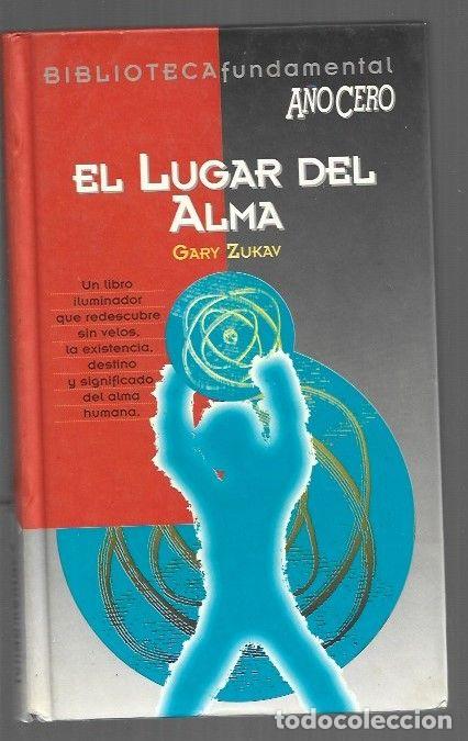 Libros: LUGAR DEL ALMA - EL - ZUKAV, GARY - Foto 1