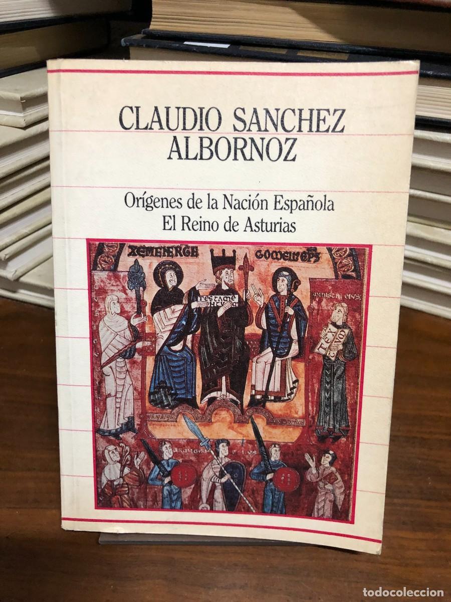 Libros: Or&iacute;genes de la Naci&oacute;n Espa&ntilde;ola: El Reino de Asturias Claudio S&aacute;nchez-Albornoz