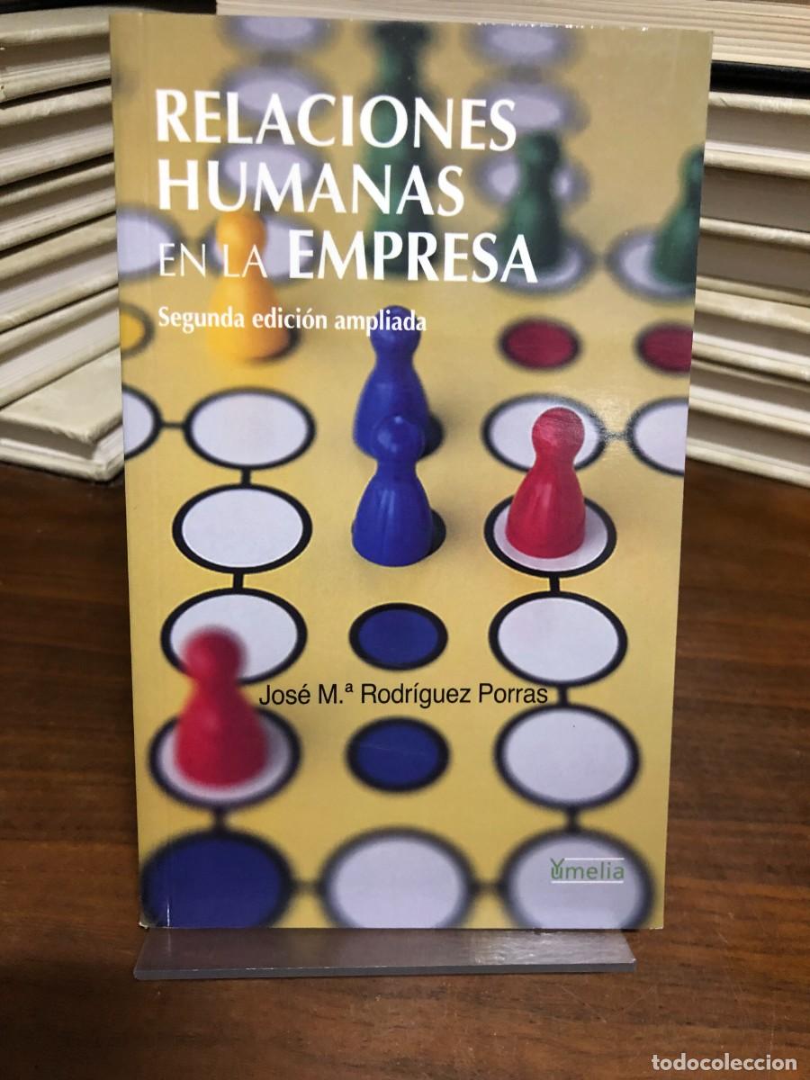 Libros: Relaciones humanas en la empresa (2.&ordf; edici&oacute;n) Jos&eacute; M.&ordf; Rodr&iacute;guez Porras