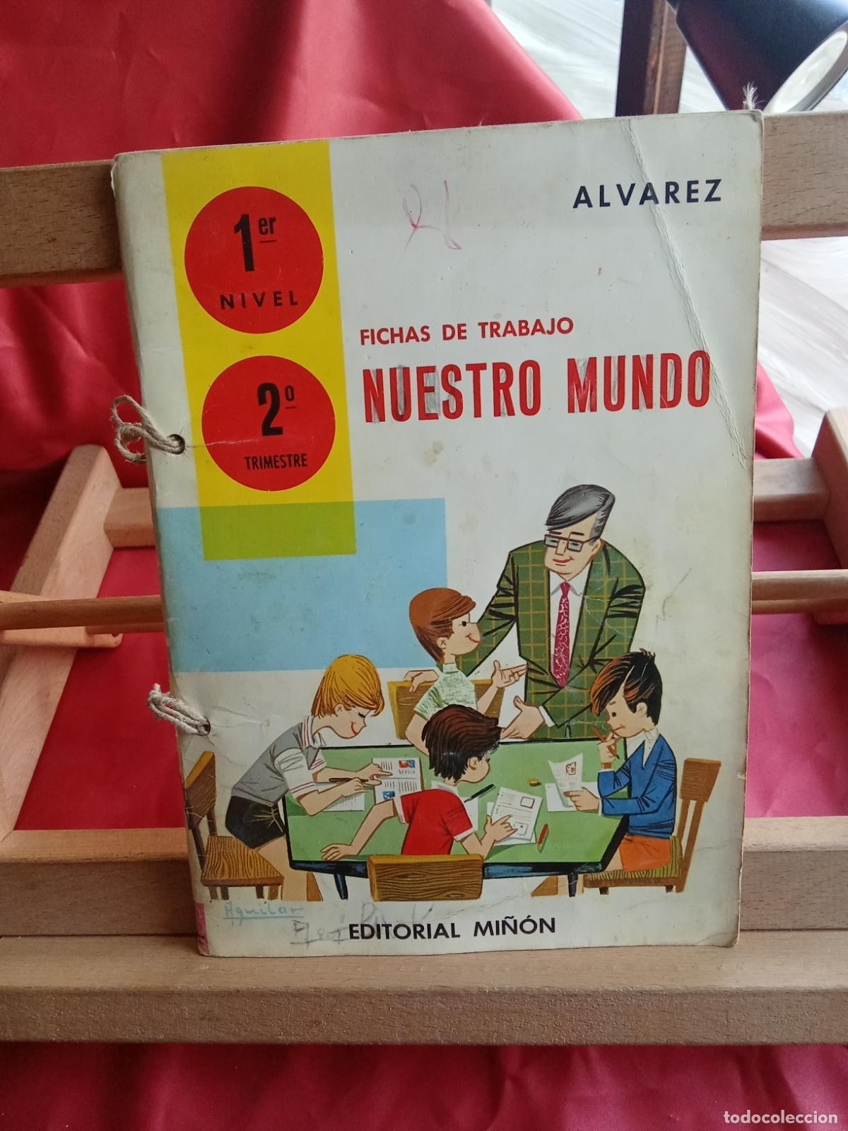 Libros: Nuestro mundo 1&ordm; nivel, 2&ordm; trimestre. Alvarez L.809-3309