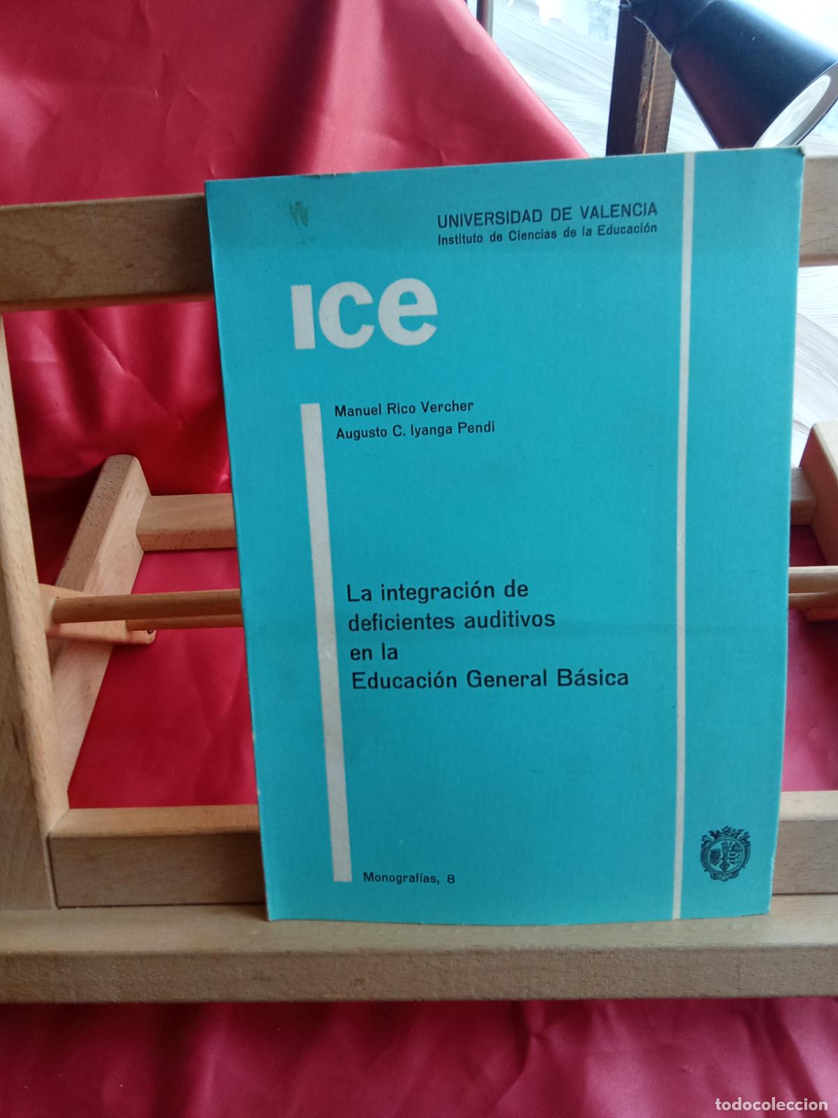 Libros: La integraci&oacute;n de defiiciencia auditivos de la Educacion basica. Manuel Rico L.809-3310