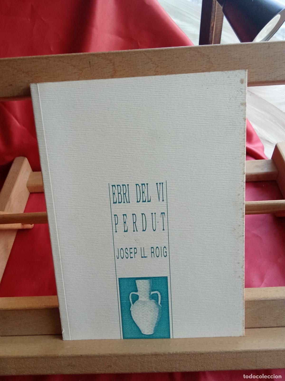Livres: Ebri del VI perdut. Josep LL. Roig L.809-3314