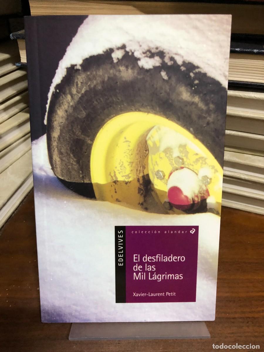 Libros: El desfiladero de las Mil L&aacute;grimas Xavier-Laurent Petit