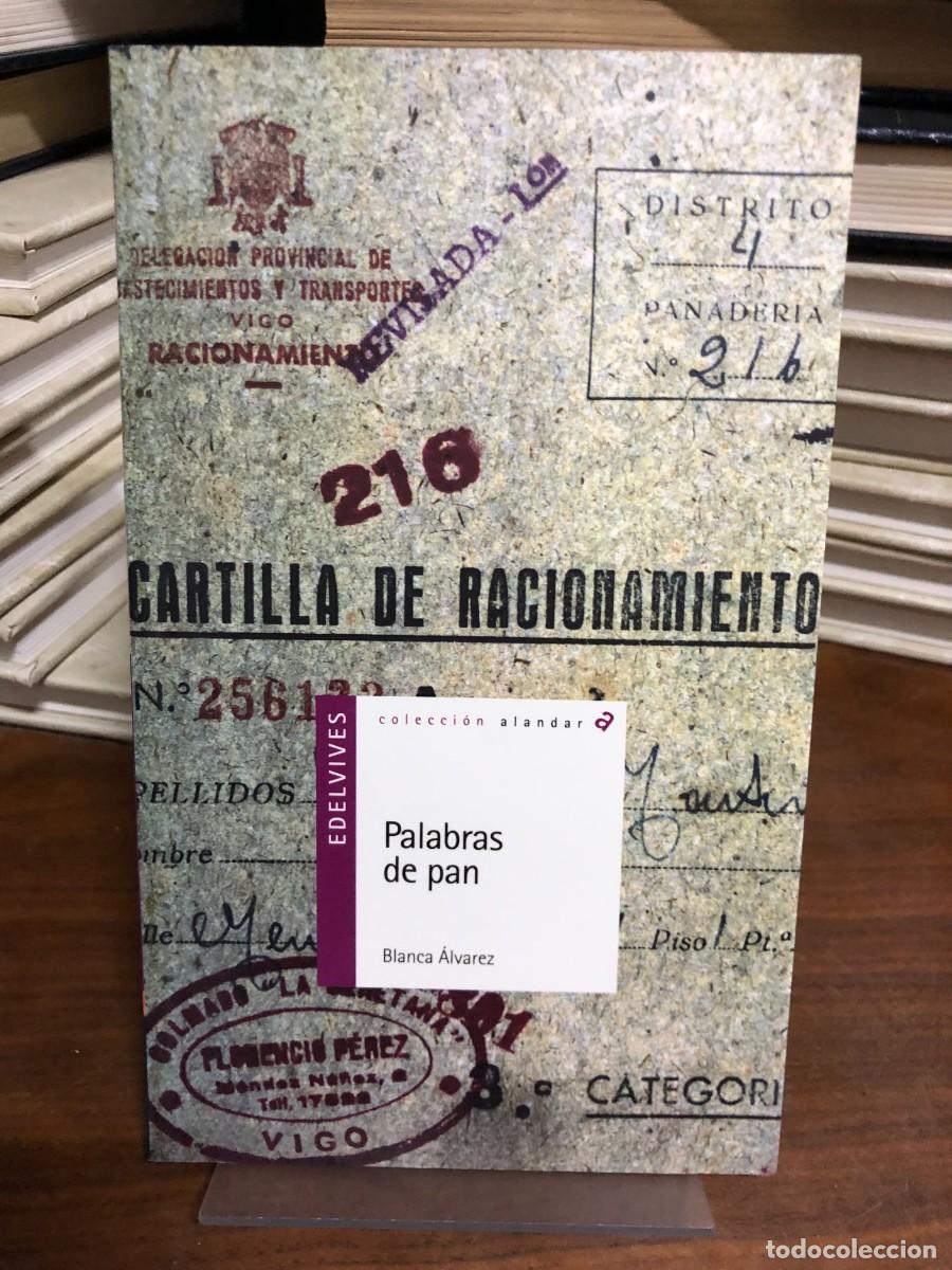 Libros: Palabras de pan Blanca &Aacute;lvarez - Foto 1
