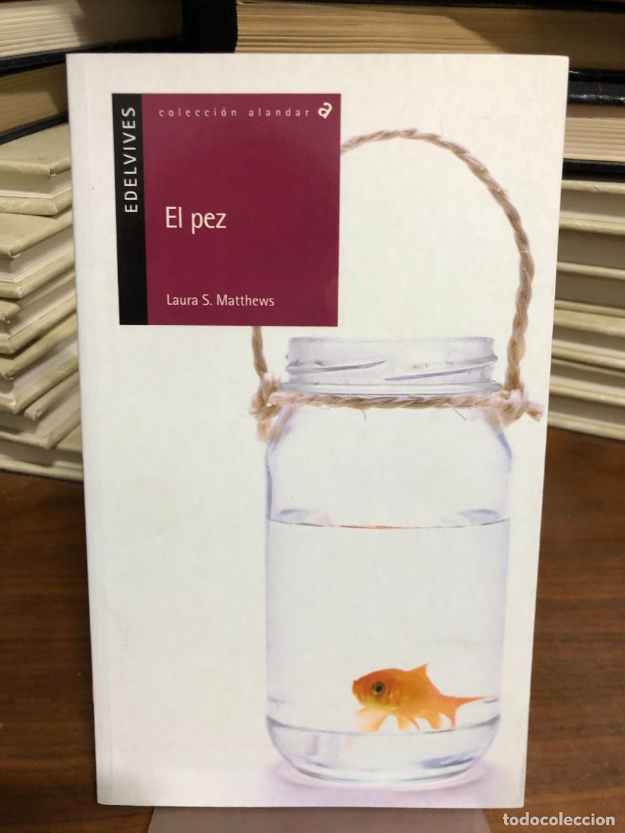Libros: El pez Laura S. Matthews - Foto 1