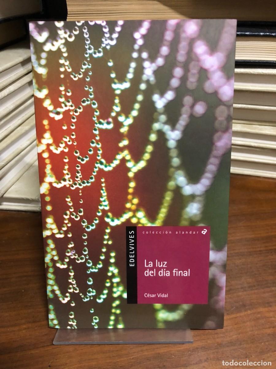 Libros: La luz del d&iacute;a final C&eacute;sar Vidal - Foto 1