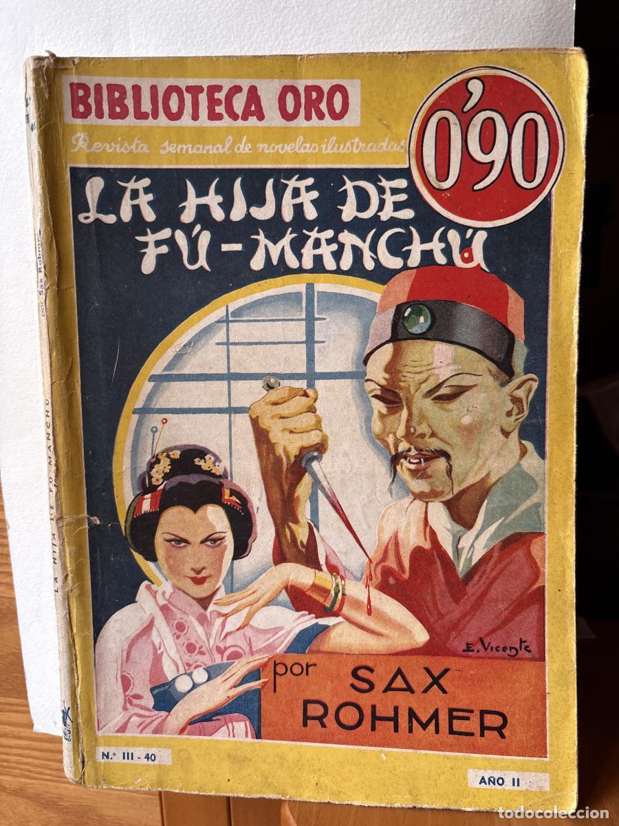 Livros em segunda m&atilde;o: LA HIJA DE FU-MANCHU. BIBLIOTECA ORO. A&Ntilde;O II. N&ordm;III-40 - SAX ROHMER. TRADUCE JOSE MALLORQUI FIGUEROL