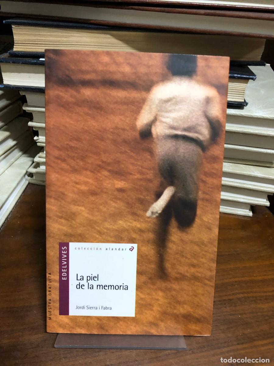 Libri di seconda mano: La piel de la memoria Jordi Sierra i Fabra