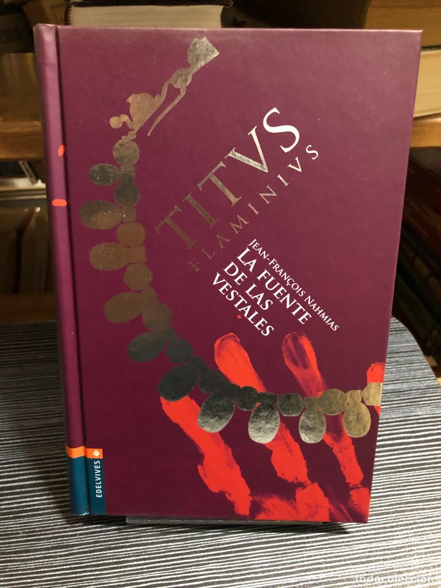 Livres: Titus Flamininus: La fuente de las vestales Jean-Fran&ccedil;ois Nahmias
