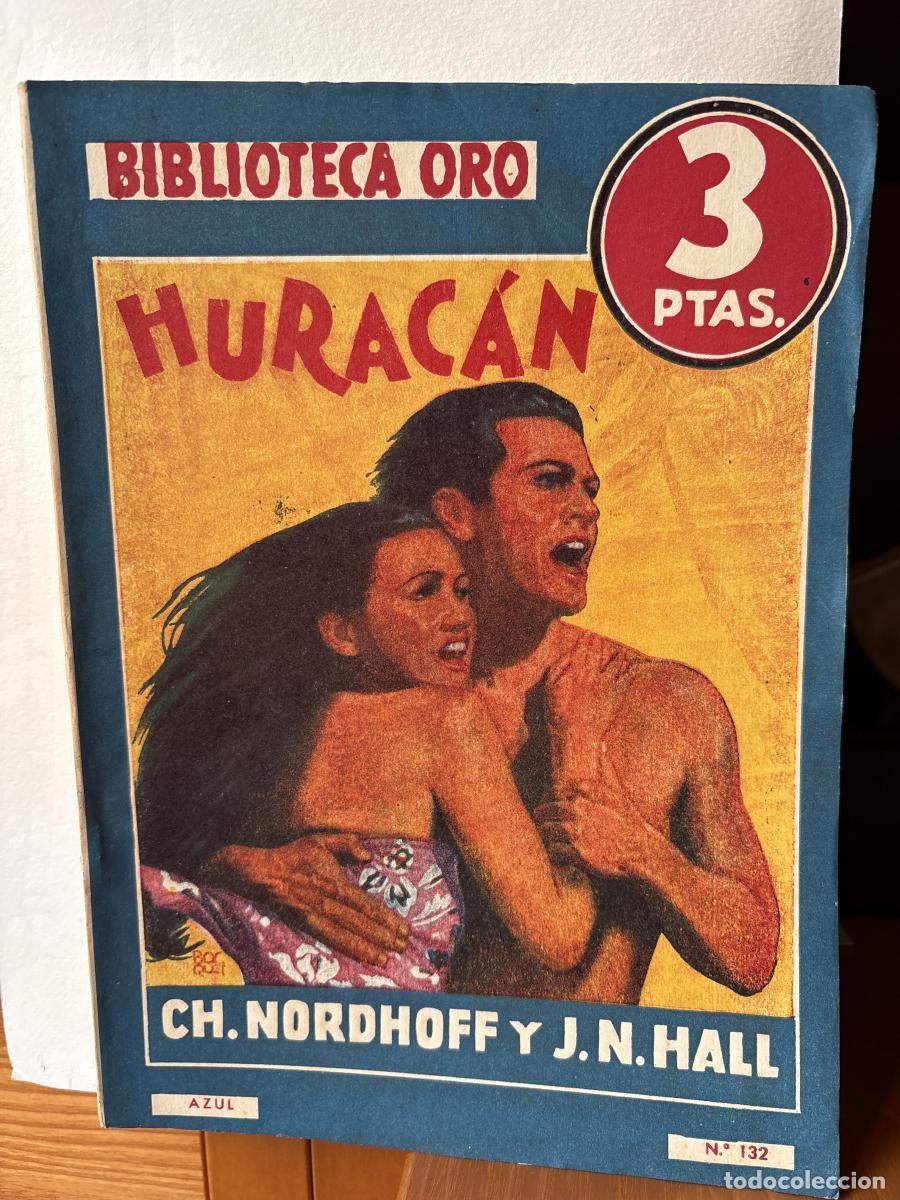 Livres: HURACAN. BIBLIOTECA ORO N&ordm;132 - CH. NORDHOFF Y J.N HALL. TRADUCE ZOE GODOY TDK116