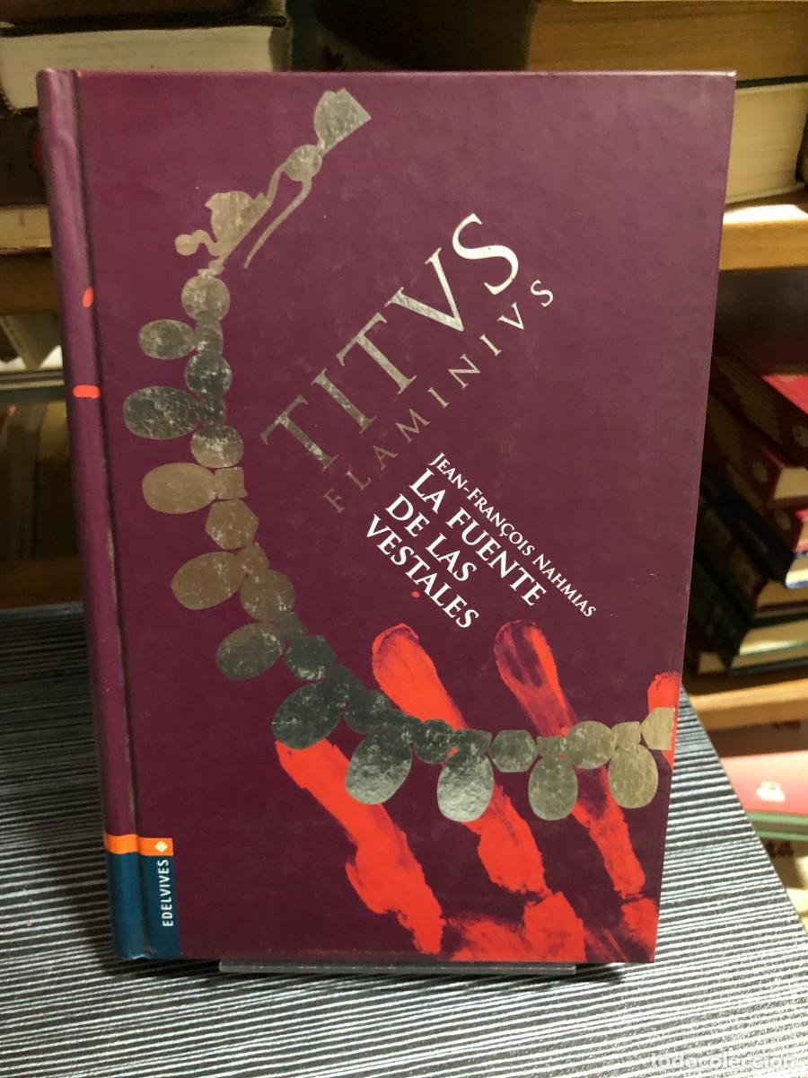 Libri di seconda mano: Titus Flamininus: La fuente de las vestales Jean-Fran&ccedil;ois Nahmias