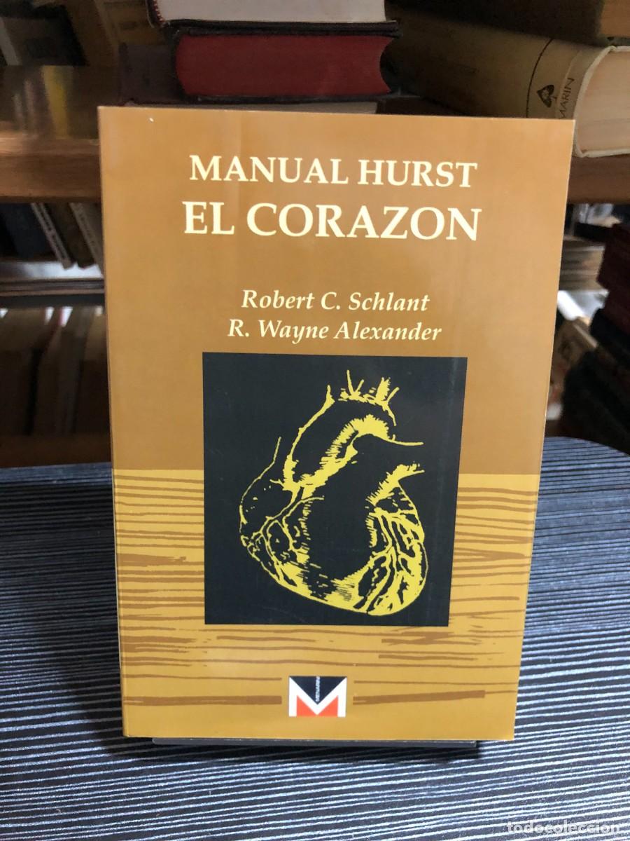 books: Manual Hurst: El coraz&oacute;n Robert C. Schlant / R. Wayne Alexander