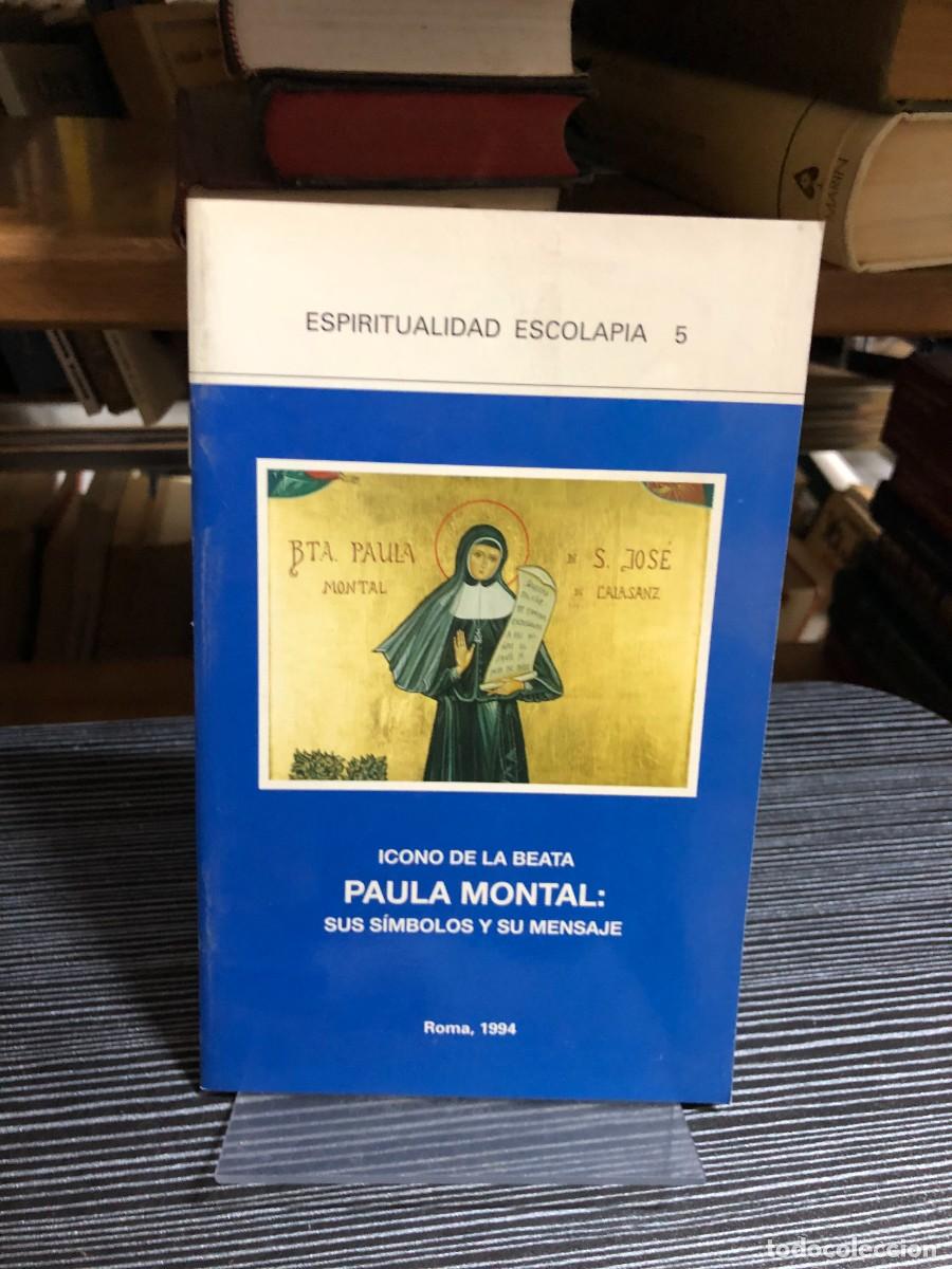 books: Icono de la beata Paula Montal: Sus s&iacute;mbolos y su mensaje (Espiritualidad Escolapia 5)