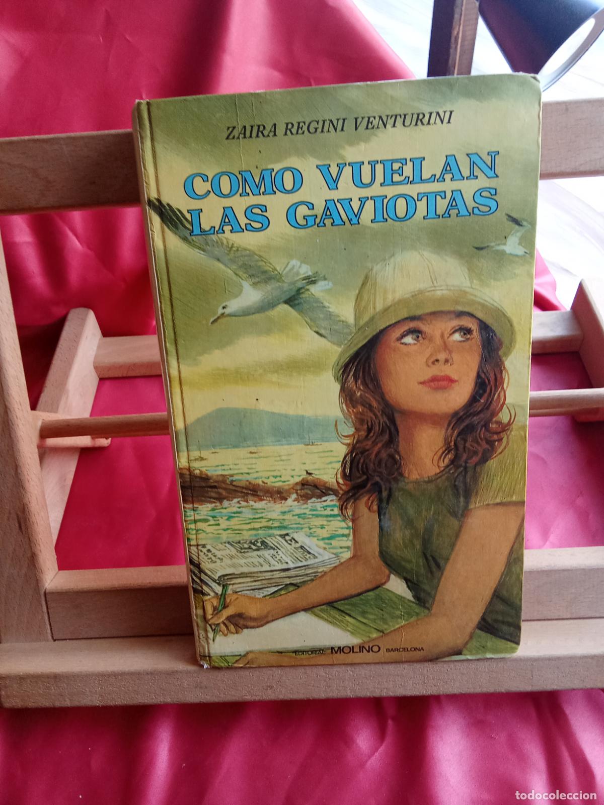 Livros em segunda m&atilde;o: Como vuelan las gaviotas. Zaira Regini Venturini L.809-3336