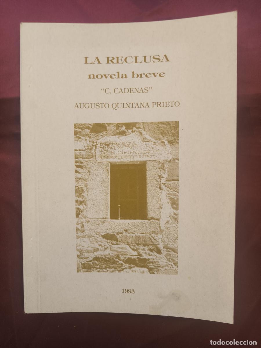 Livres: La reclusa (Novela breve). - Augusto Quintana Prieto