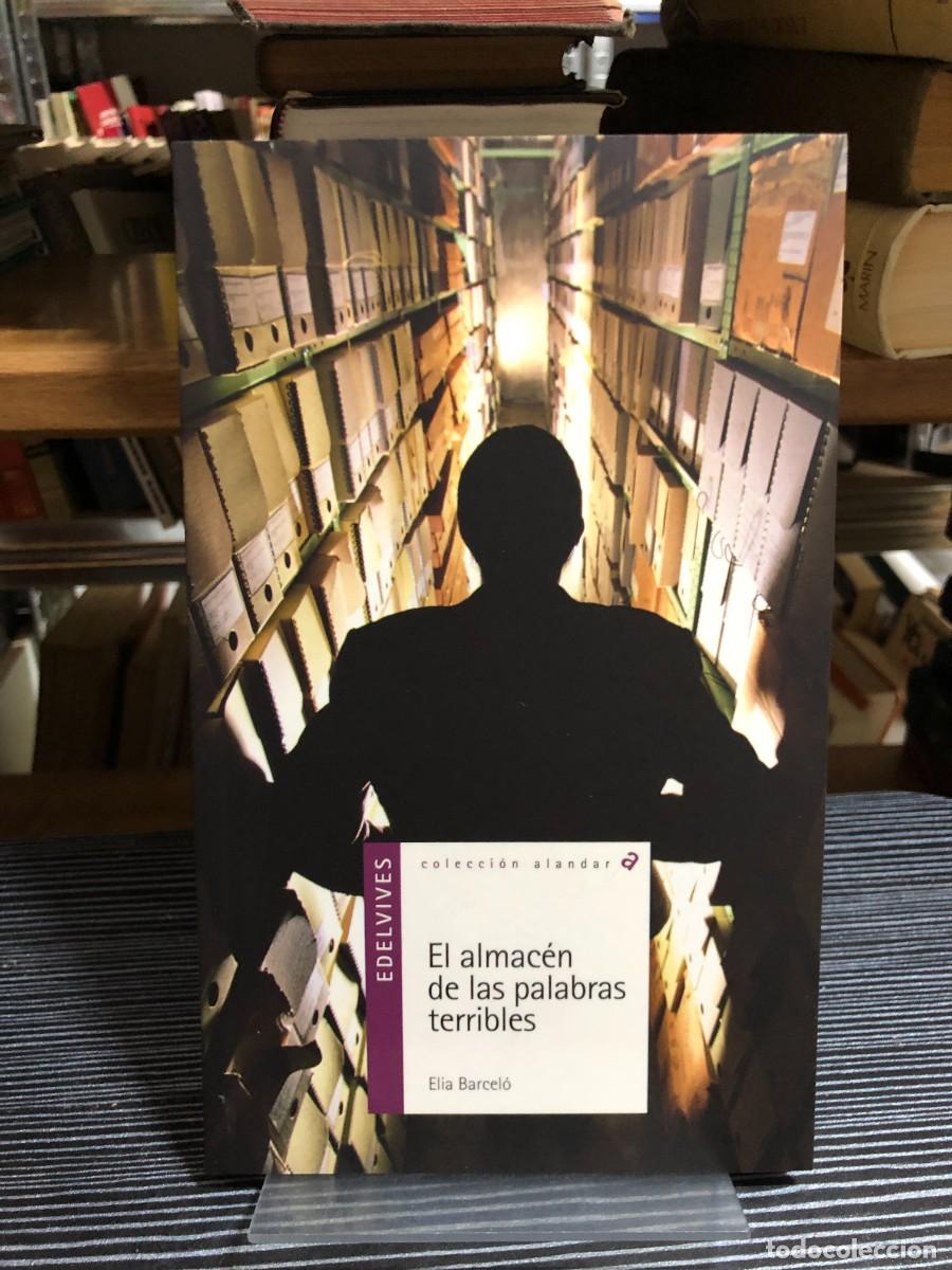 Libros: El almac&eacute;n de las palabras terribles Elia Barcel&oacute;