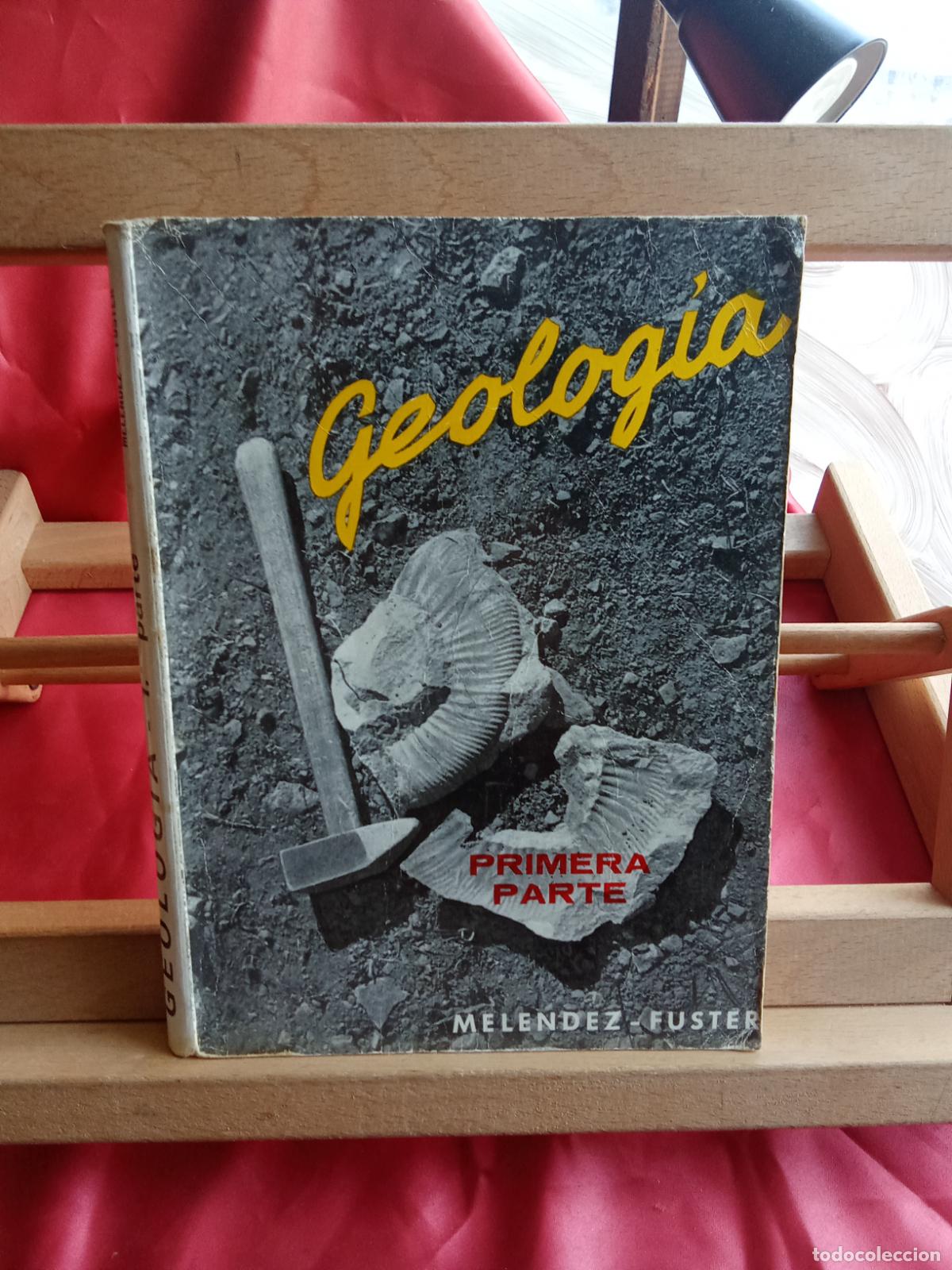 Libros: Geolog&iacute;a. Primera parte. Melendez Fuster L.809-3342