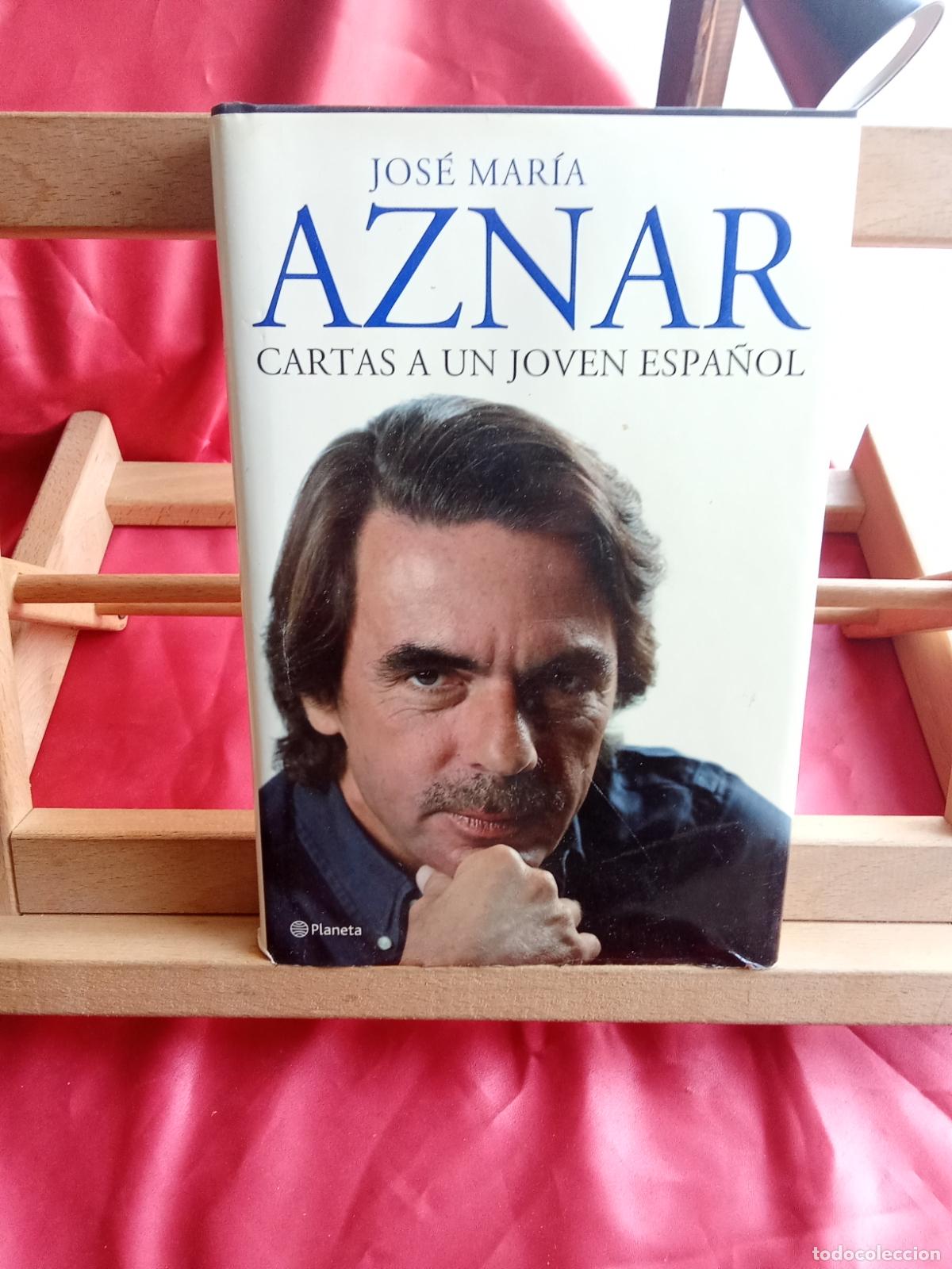 Libros: Cartas a un joven espa&ntilde;ol. Jos&eacute; Mar&iacute;a Aznar L.809-3346