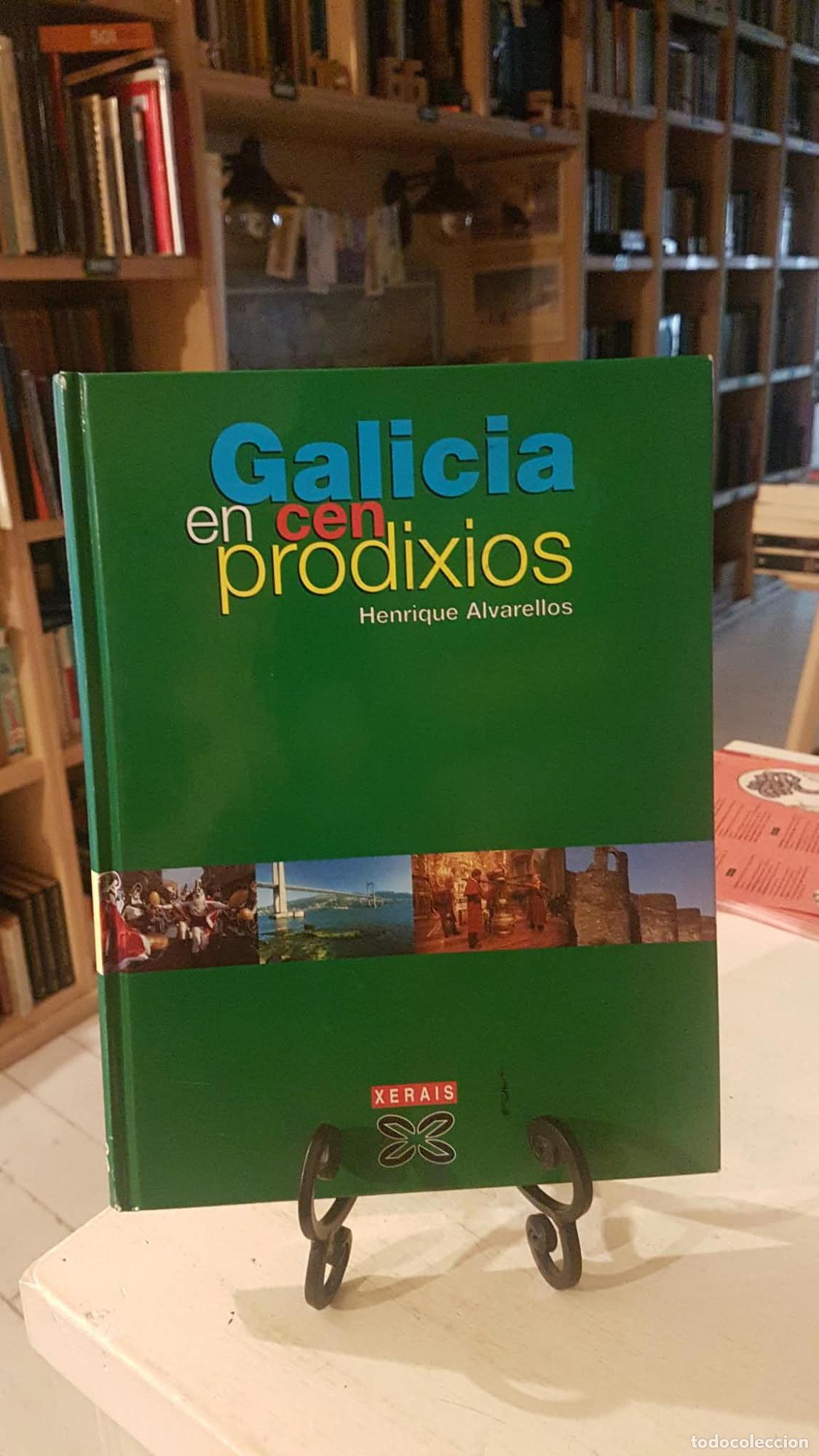 Libros: Galicia en cen prodixios - Enrique Alvarellos Casas