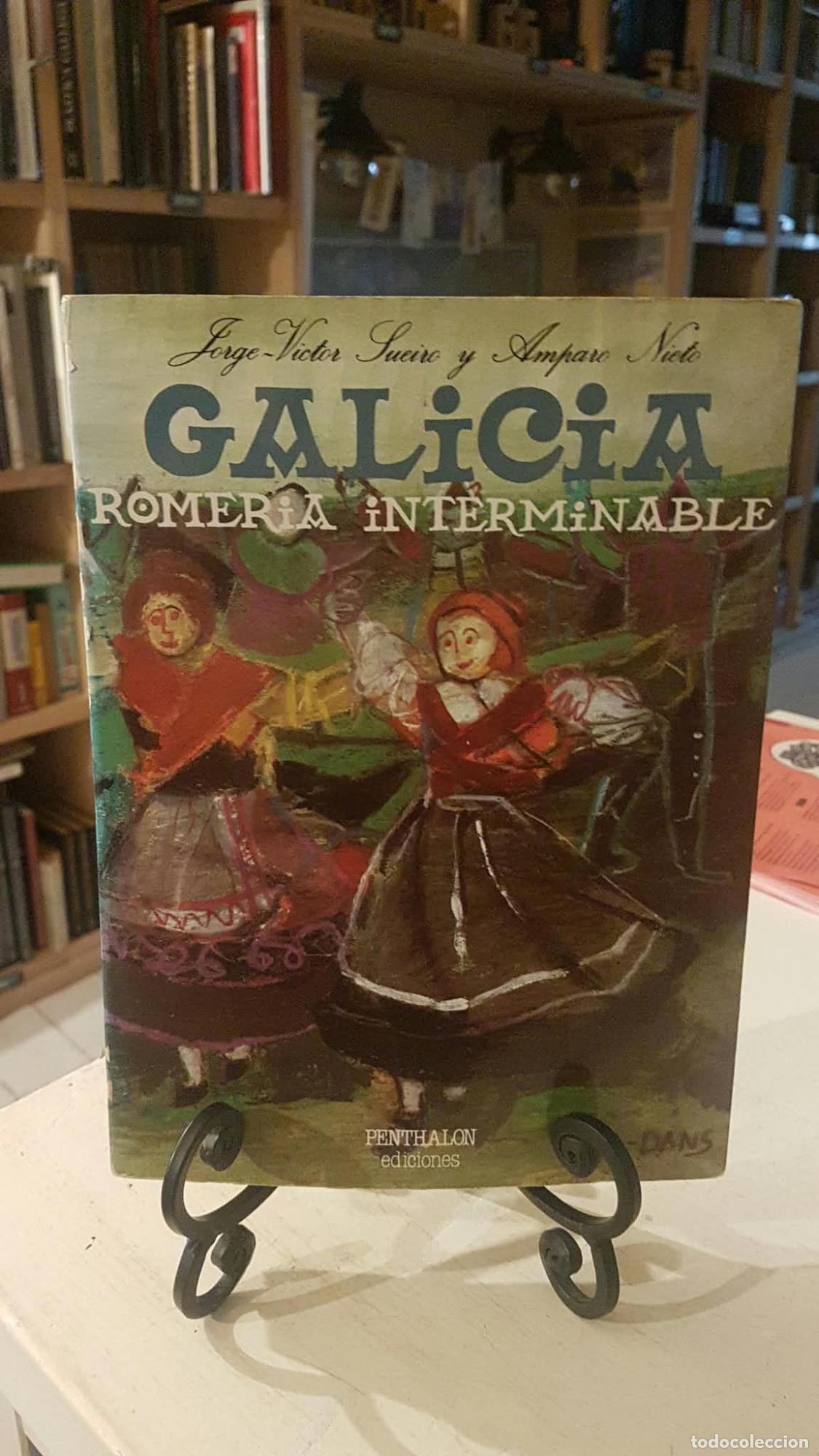 Libros: GALICIA. ROMER&Iacute;A INTERMINABLE. - Jorge-Victor Sueiro y Amparo Nieto