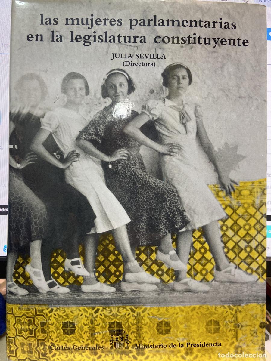 Libros: Las mujeres parlamentarias en la legislatura constituyente. - Julia Sevilla (directora).