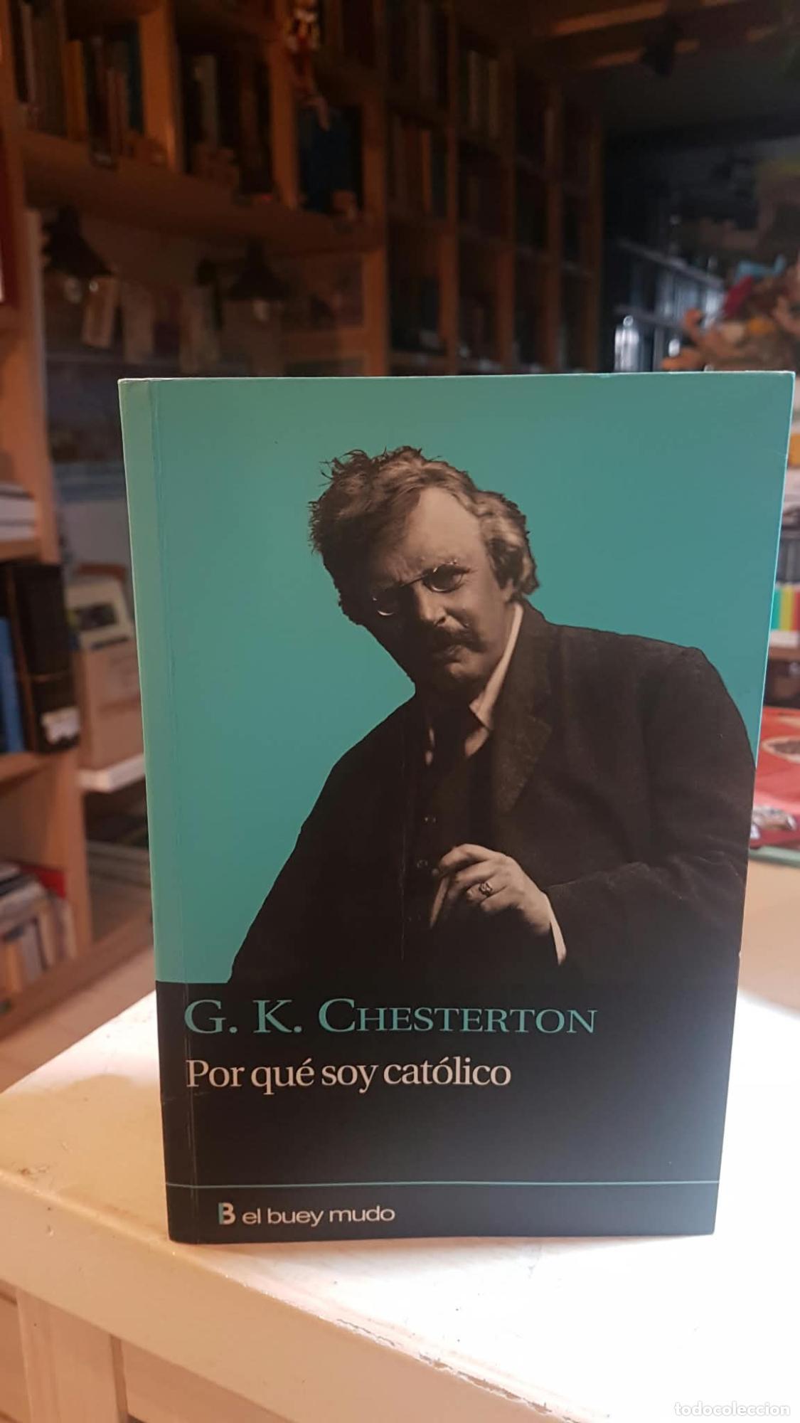 Libros: Por qu&eacute; soy cat&oacute;lico - G. K. Chesterton