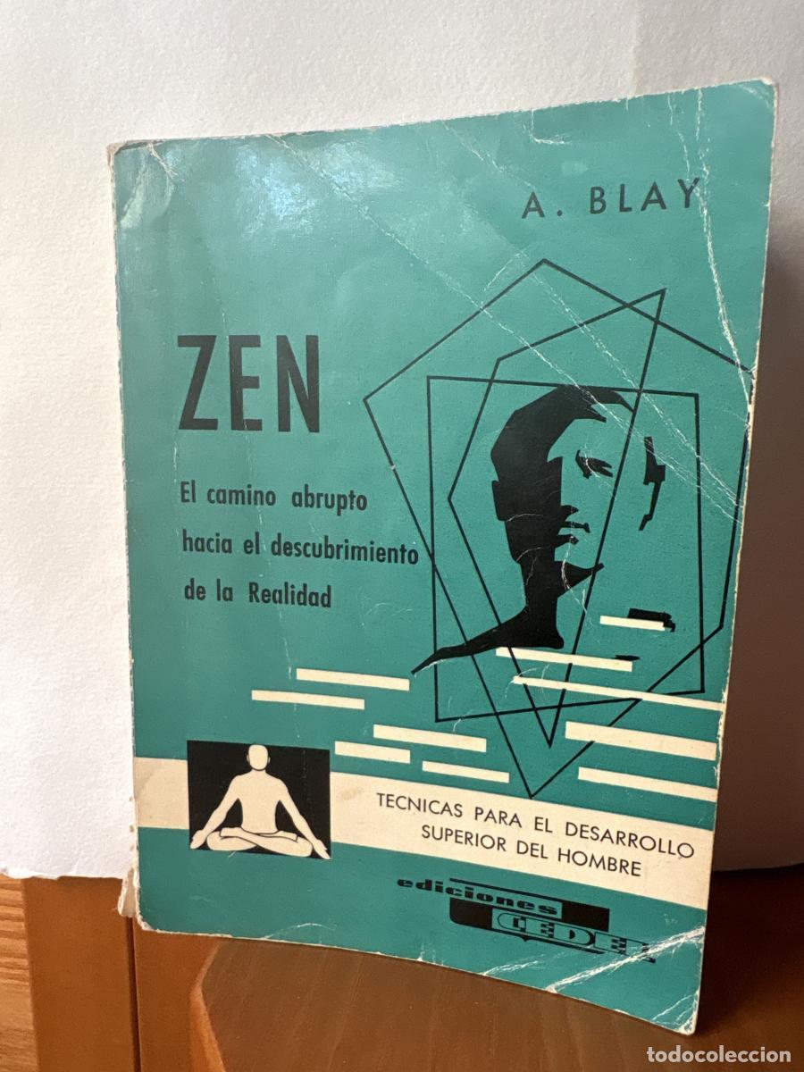 books: ZEN. EL CAMINO ABRUPTO HACIA EL DESCUBRIMIENTO DE LA REALIDAD - A. BLAY FONTCUBERTA TDK118