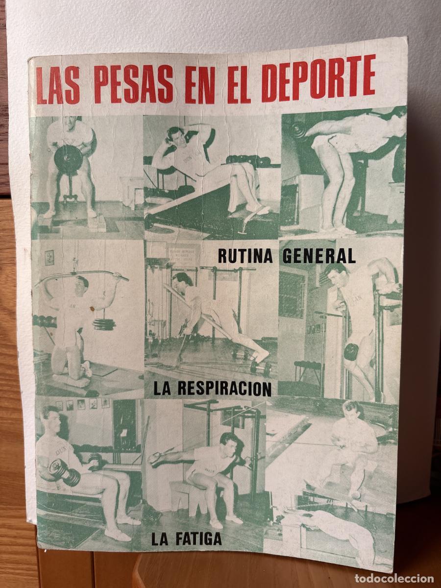 Livres: Las pesas en el deporte. RUTINA GENERAL. LA RESPIRACION. LA FATIGA - Jos&eacute; Sala Comas TDK118